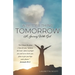 A Better Thing Tomorrow: A Journey With God