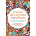 Creative Dbt Activities Using Music: Interventions for Enhancing Engagement and Effectiveness in Therapy