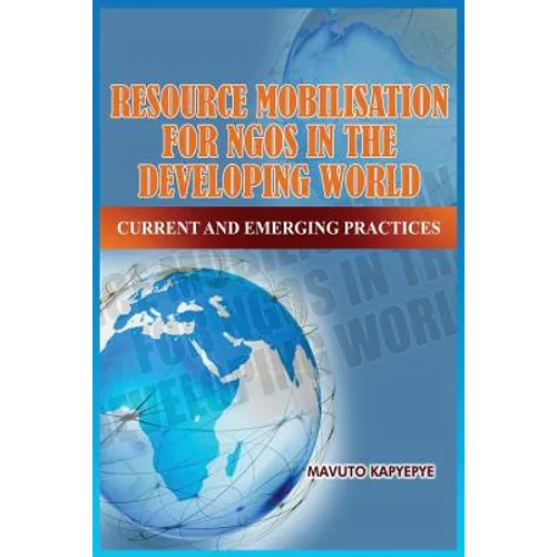 Resource Mobilization for Ngos in the Developing World: Current and Emerging Practices - Paperback