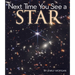 Next Time You See a Star