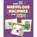 Make 10 Marvelous Machines with Stem