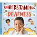 Understanding Deafness
