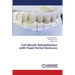 Full Mouth Rehabilitation with Fixed Partial Dentures