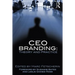 CEO Branding: Theory and Practice