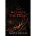 They That Come To The Light: A Revelation and John 3:16 Connection