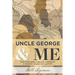 Uncle George and Me: Two Southern Families Confront a Shared Legacy of Slavery