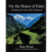 On the Slopes of Eden