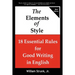 The Elements of Style: 18 Essential Rules for Good Writing in English