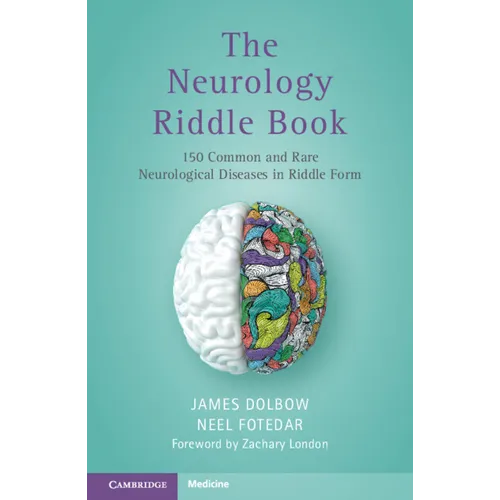 The Neurology Riddle Book: 150 Common and Rare Neurological Diseases in Riddle Form
