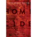 Taking Stock of Homicide: Trends, Emerging Themes, and Research Challenges