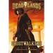 Deadlands: Ghostwalkers