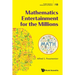 Mathematics Entertainment for the Millions