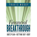 Financial Breakthrough: God's Plan for Getting Out of Debt