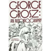 George Grosz: An Autobiography