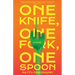 One Knife, One Fork, One Spoon