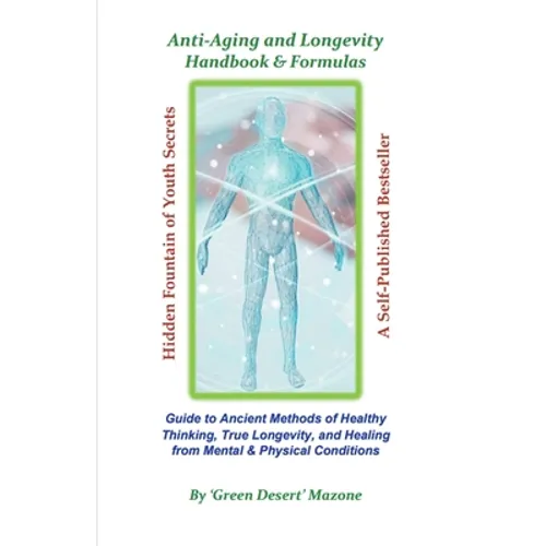 Anti-Aging and Longevity Handbook & Formulas