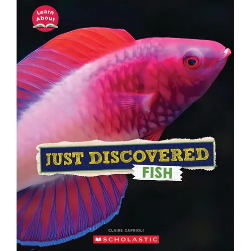 Just Discovered Fish (Learn About: Animals)