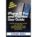 iPhone 15 Pro and Pro Max User Guide: Your step-by-step ultimate companion for beginners and seniors