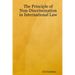 The Principle of Non-Discrimination in International Law