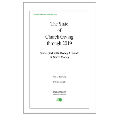 The State of Church Giving Through 2019: Serve God with Money At-Scale or Serve Money