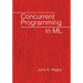 Concurrent Programming in ML