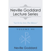 Neville Goddard Lecture Series, Volume VII: (A Gnostic Audio Selection, Includes Free Access to Streaming Audio Book)