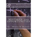 Mistakes and Opportunities