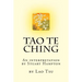 Tao Te Ching by Lao Tzu: An interpretation by Stuart Hampton
