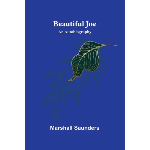 Beautiful Joe: An Autobiography