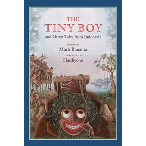 The Tiny Boy and Other Tales from Indonesia