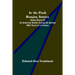 In the Flash Ranging Service; Observations of an American Soldier During His Service With the A.E.F. in France