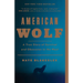 American Wolf: A True Story of Survival and Obsession in the West