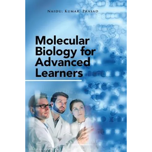 Molecular Biology for Advanced Learners