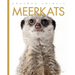 Meerkats