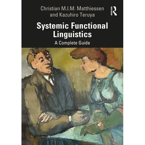 Systemic Functional Linguistics: A Complete Guide