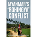 Myanmar's 'Rohingya' Conflict