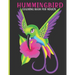 Hummingbird Coloring Book For Adults: This Book For An Adult With Cute hummingbird, flower collection, Stress Remissive And Relaxation.