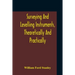 Surveying And Levelling Instruments, Theoretically And Practically Described For Construction, Qualities, Selection, Preservation, Adjustments, And Us