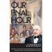 Our Final Hour: A Vision of the Future