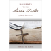 Moments with Martin Luther: 95 Daily Devotions