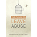 The Choice to Leave Abuse