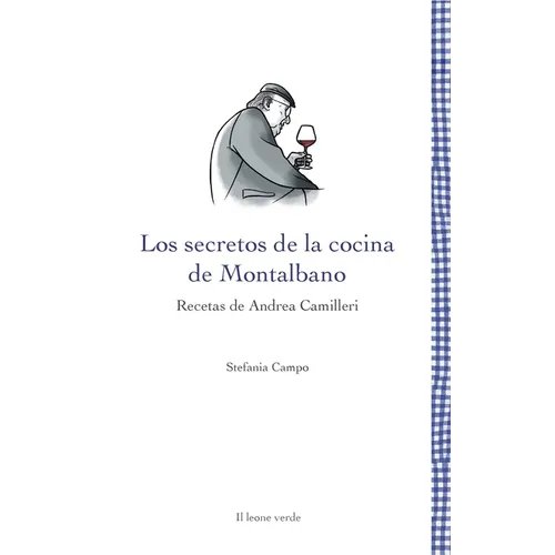 Los secretos de la cocina de Montalbano: Recetas de Andrea Camilleri