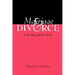 Marriage and Divorce in the Bible and the Church