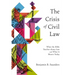 The Crisis of Civil Law: What the Bible Teaches about Law and What It Means Today