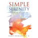 Simple Serenity: Finding Joy in Your Life