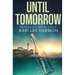 Until Tomorrow