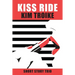 Kiss Ride: Short Story Trio