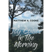 Joy Comes in The Morning