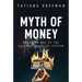 Myth of Money: Breaking Out of the Failing Financial System