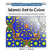 Islamic Art to Color: Sacred Geometry and Arabesque Designs for Adults